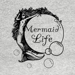 Mermaid Life T-Shirt